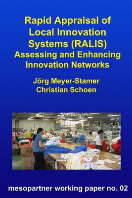 Book cover for Rapid Appraisal of Local Innovation Systems (RALIS): Assessing and Enhancing Innovation Networks - Mesopartner Working Paper No .02