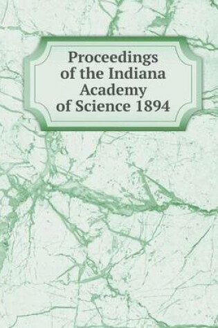 Cover of Proceedings of the Indiana Academy of Science 1894