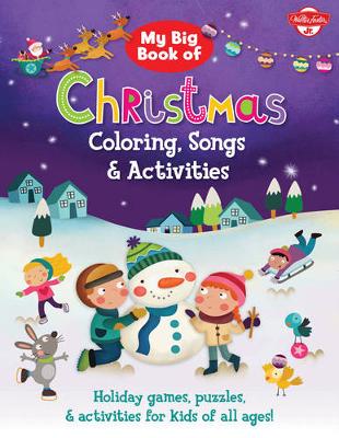 Book cover for My Big Book of Christmas Coloring, Songs & Activities