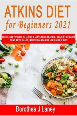 Cover of Atkins Diet for Beginners 2021