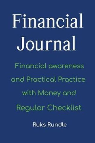 Cover of Financial Journal, Financial Awareness and Practical Practice with Money and Regular Checklist