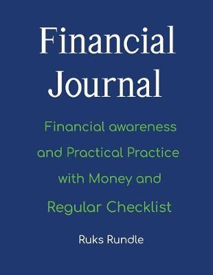 Book cover for Financial Journal, Financial Awareness and Practical Practice with Money and Regular Checklist