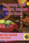 Book cover for Colouring Book (Magical Kingdom - Fairy Homes)