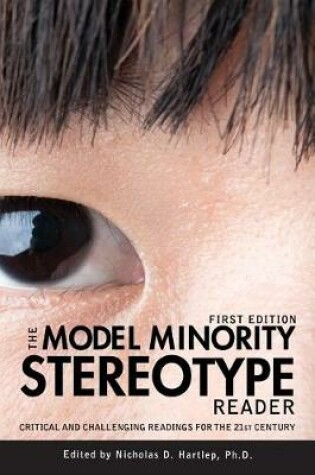 Cover of The Model Minority Stereotype Reader