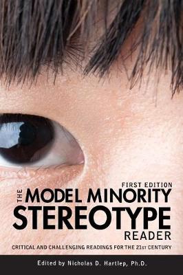 Cover of The Model Minority Stereotype Reader