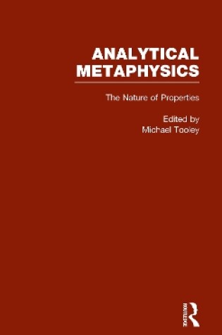 Cover of The Nature of Properties: Nominalism, Realism, and Trope Theory