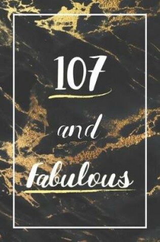 Cover of 107 And Fabulous