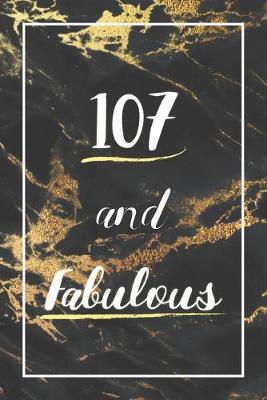 Book cover for 107 And Fabulous