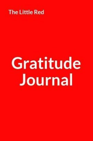 Cover of The Little Red Gratitude Journal