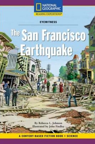 Cover of Content-Based Chapter Books Fiction (Science: Eyewitness): The San Francisco Earthquake