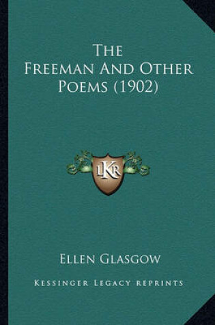 Cover of The Freeman and Other Poems (1902) the Freeman and Other Poems (1902)