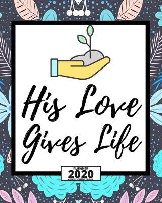 Book cover for His Love Gives Life