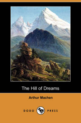 Book cover for The Hill of Dreams (Dodo Press)