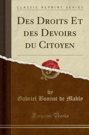 Cover of Des Droits Et Des Devoirs Du Citoyen (Classic Reprint)