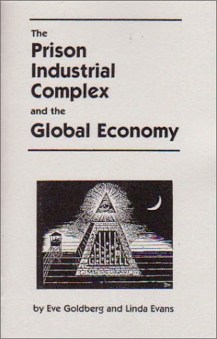 Book cover for The Prison Industrial Complex and the Global Economy