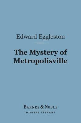 Book cover for The Mystery of Metropolisville (Barnes & Noble Digital Library)