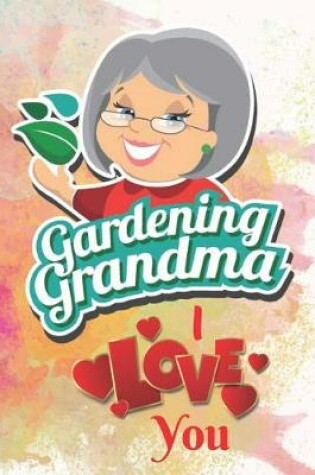 Cover of Gardening Grandma Love You