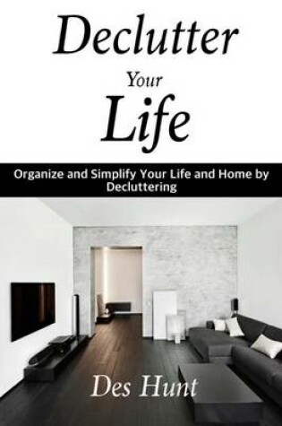 Cover of Declutter Your Life