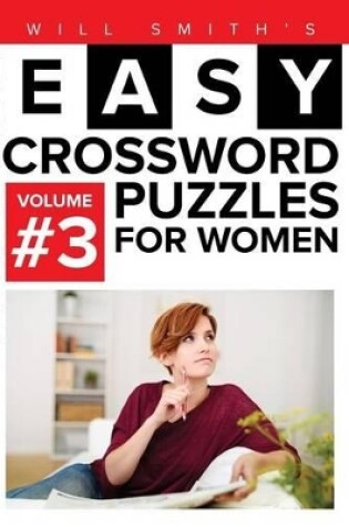 Cover of Easy Crossword Puzzles For Women - Volume 3