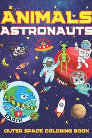 Cover of Animals Astronauts Outer Space Coloring Book