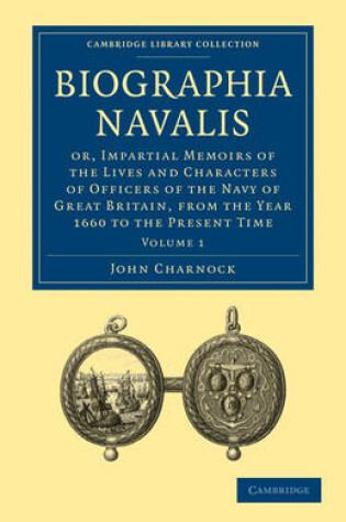 Cover of Biographia Navalis: Volume 1