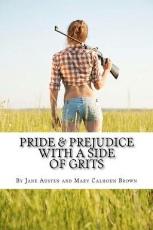 Cover of Pride & Prejudice with a Side of Grits