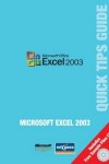 Book cover for Microsoft Excel 2003 Quick Tips Guide