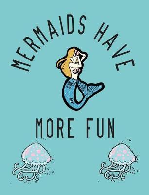 Book cover for Mermaids Have More Fun