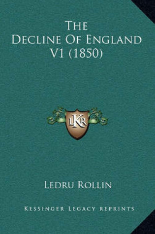 Cover of The Decline of England V1 (1850)