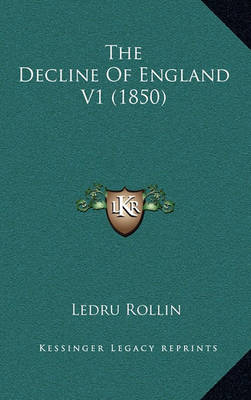 Book cover for The Decline of England V1 (1850)