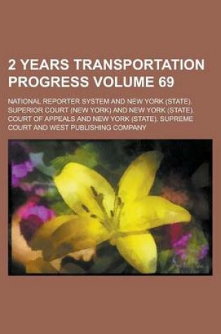 Cover of 2 Years Transportation Progress Volume 69