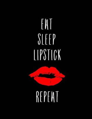 Book cover for Eat Sleep Lipstick Repeat