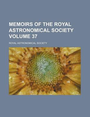 Book cover for Memoirs of the Royal Astronomical Society Volume 37