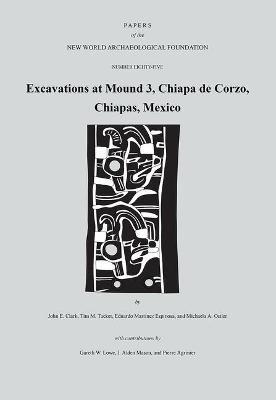 Book cover for Excavations at Mound 3, Chiapa de Corzo, Chiapas, Mexico