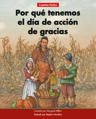 Book cover for �por Qu� Tenemos El D�a de Acci�n de Gracias=why We Have Thanksgiving