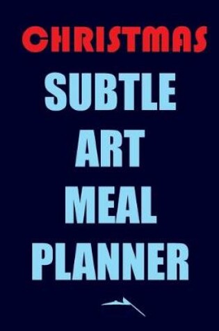 Cover of Christmas Subtle Art Meal Planner