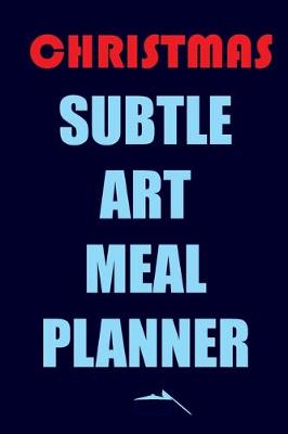 Book cover for Christmas Subtle Art Meal Planner