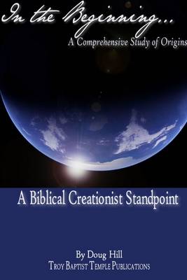 Book cover for In the Beginning...: A Biblical Creationist Standpoint