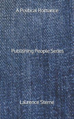 Book cover for A Political Romance - Publishing People Series