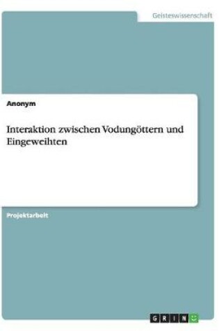 Cover of Interaktion zwischen Vodungoettern und Eingeweihten