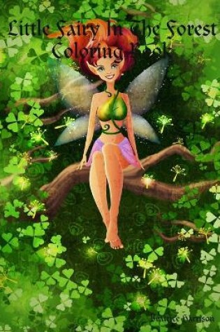 Cover of Little Fairy In The Forest Coloring Book