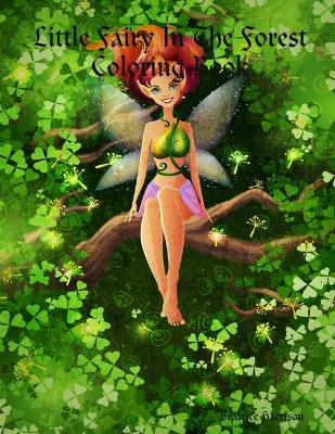 Book cover for Little Fairy In The Forest Coloring Book