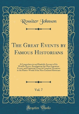 Book cover for The Great Events by Famous Historians, Vol. 7