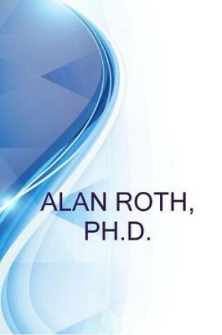 Cover of Alan Roth, PH.D., Vice President at Advanced Fusion Systems LLC