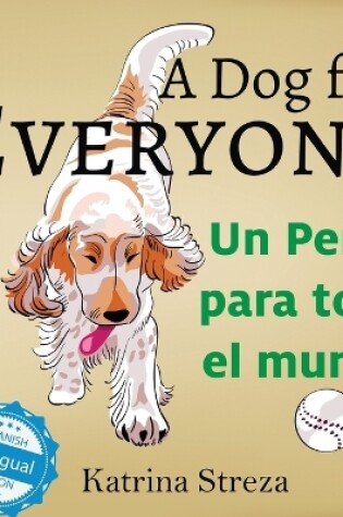 Cover of A Dog for Everyone / Un perro para todo el mundo