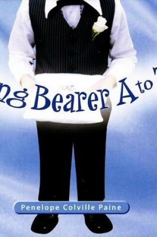 Cover of Ring Bearer A to Z