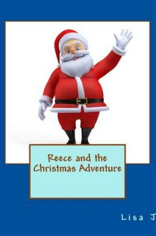 Cover of Reece and the Christmas Adventure