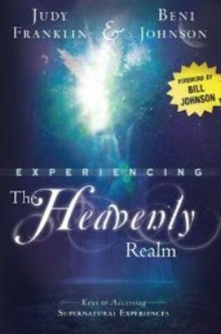 Cover of Experiencing the Heavenly Realm