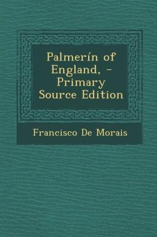 Cover of Palmerin of England by Francisco de Moraes, Volume 3 of 4 (1807)