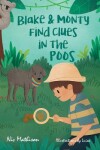 Book cover for Blake & Monty Find Clues in the Poos